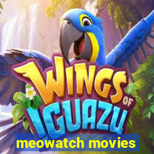 meowatch movies