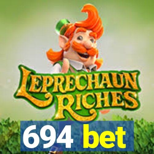 694 bet