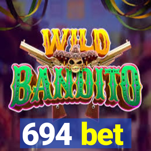 694 bet