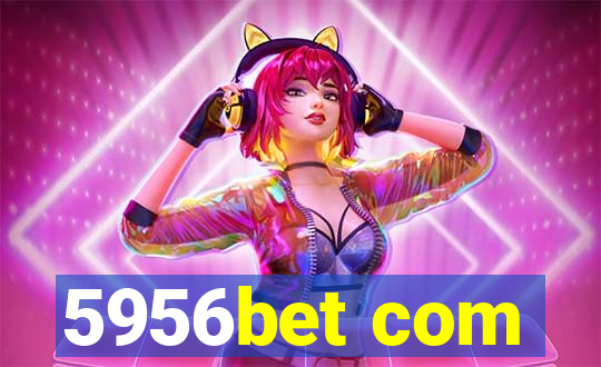 5956bet com