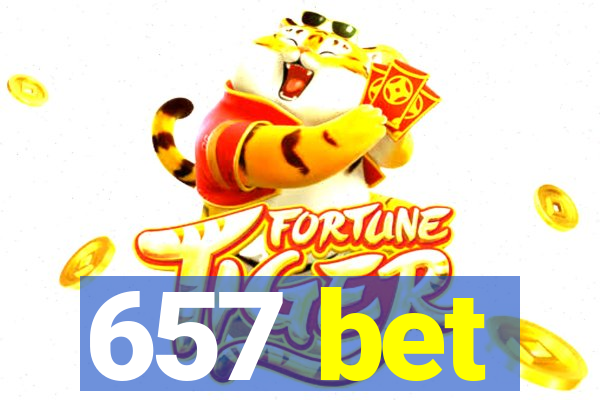 657 bet