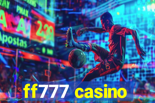 ff777 casino