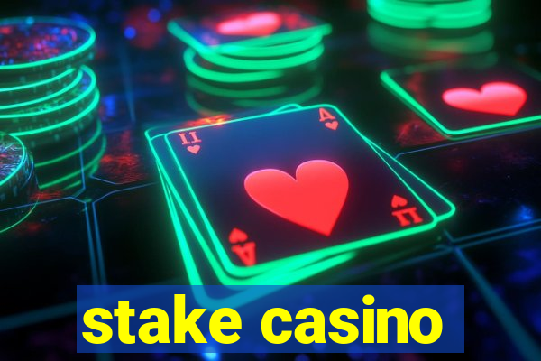 stake casino