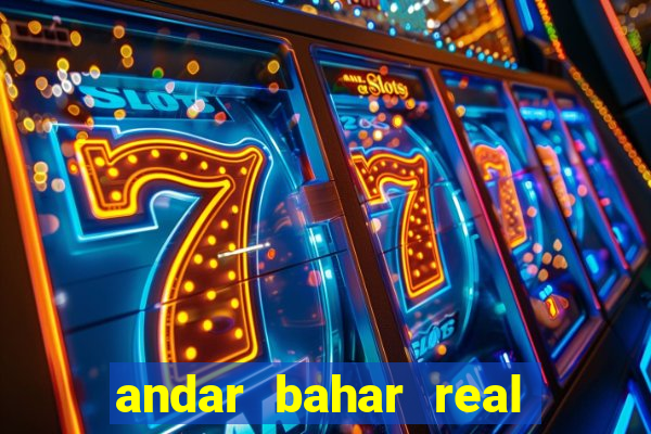 andar bahar real cash game