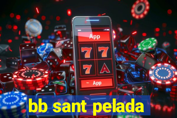 bb sant pelada