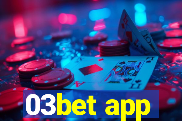 03bet app