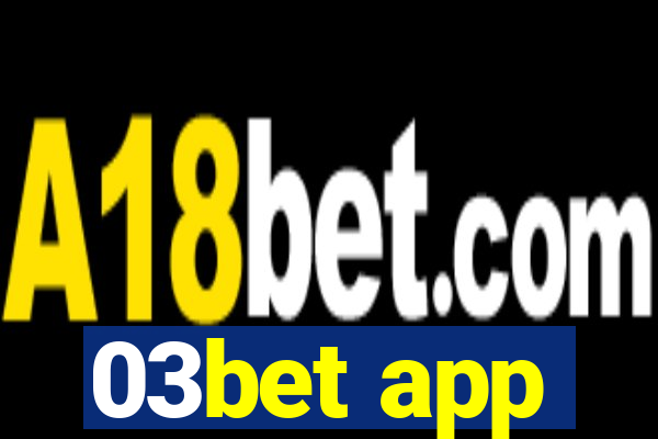 03bet app