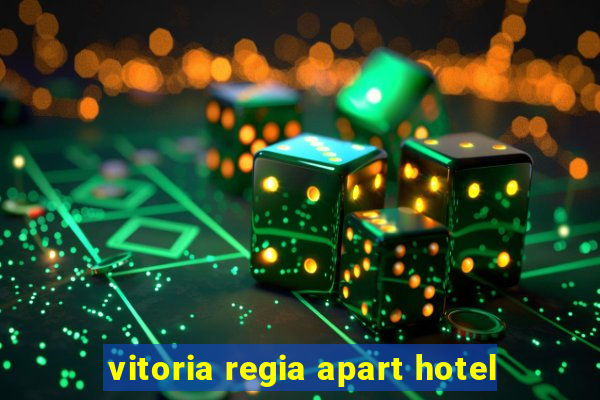 vitoria regia apart hotel