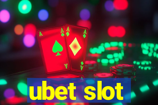 ubet slot