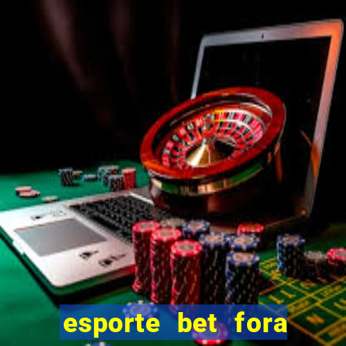 esporte bet fora do ar hoje