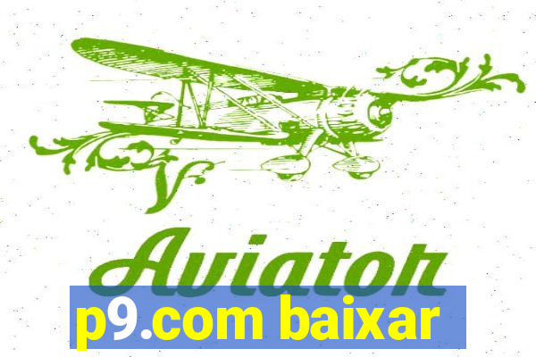 p9.com baixar