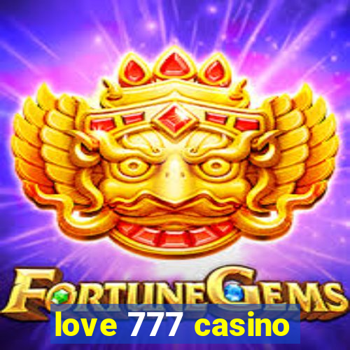 love 777 casino