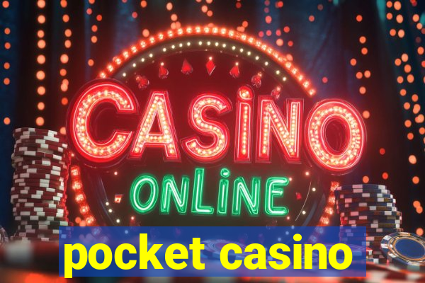 pocket casino