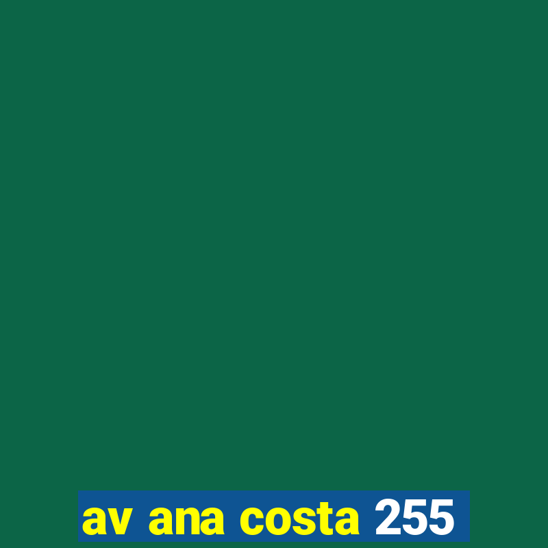 av ana costa 255