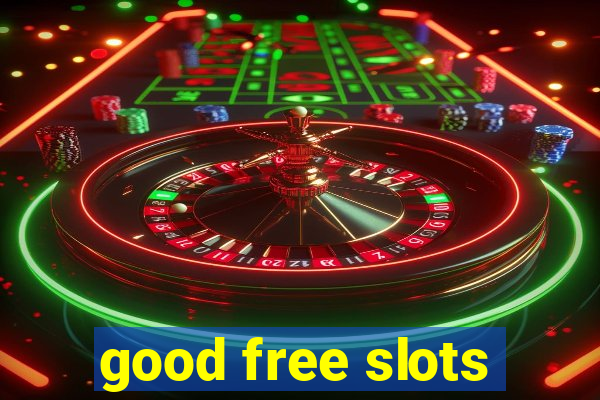 good free slots