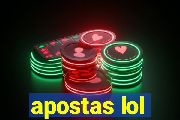 apostas lol