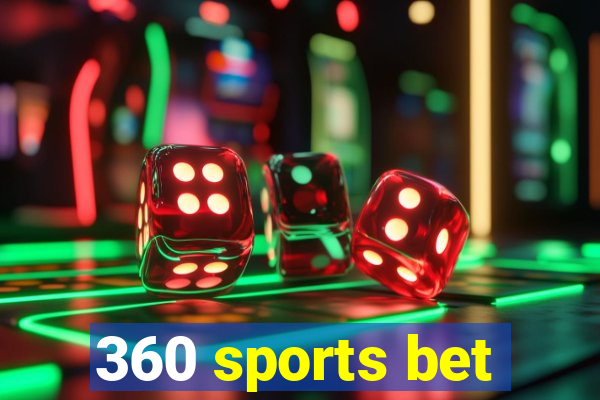 360 sports bet