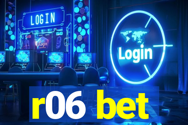 r06 bet