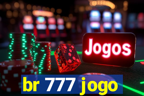 br 777 jogo