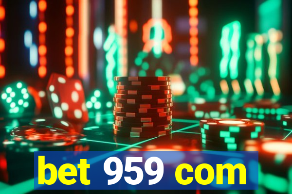 bet 959 com