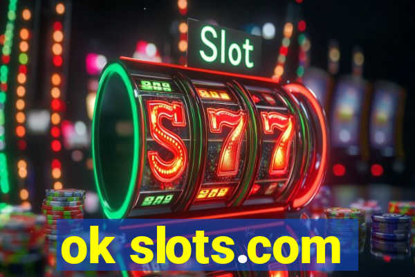 ok slots.com