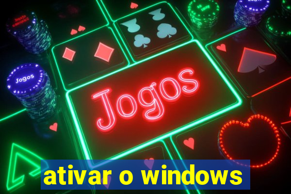 ativar o windows