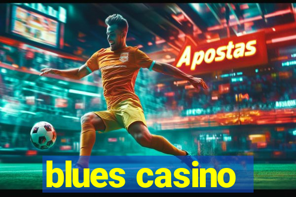 blues casino