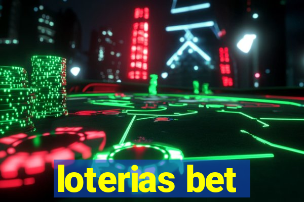 loterias bet