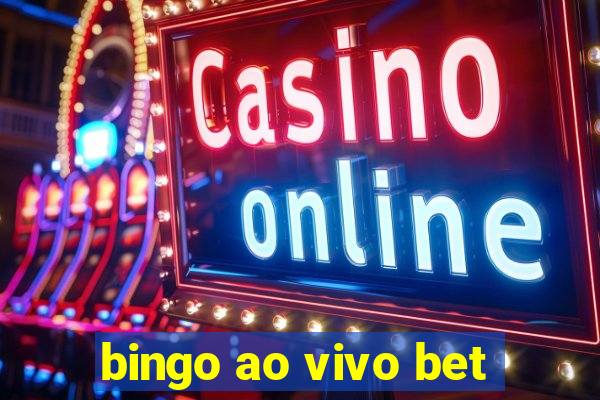 bingo ao vivo bet