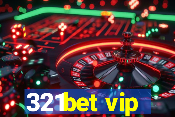 321bet vip