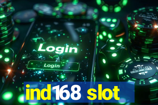 ind168 slot