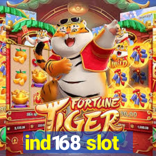 ind168 slot