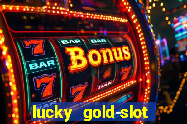 lucky gold-slot kasino 777