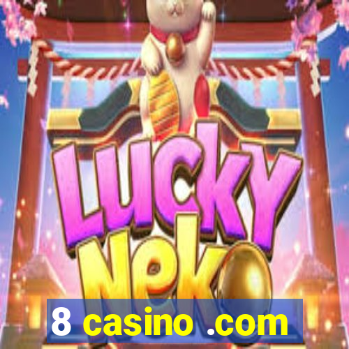 8 casino .com