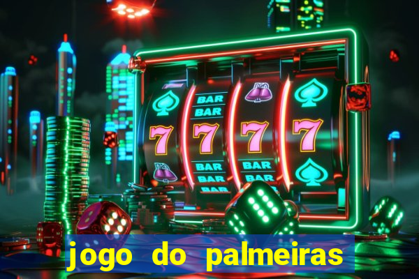 jogo do palmeiras passando onde