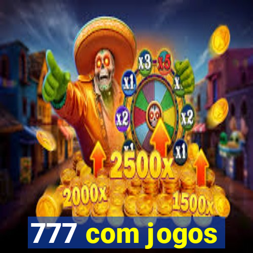 777 com jogos