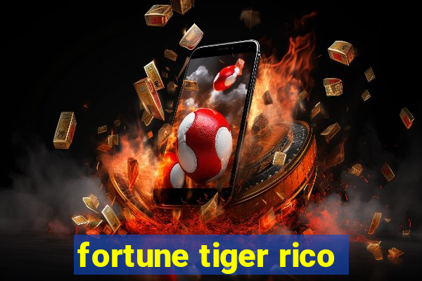 fortune tiger rico