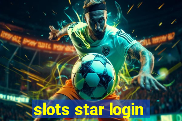 slots star login