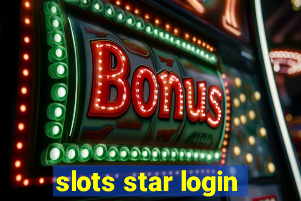 slots star login