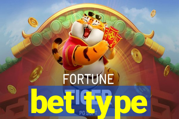 bet type