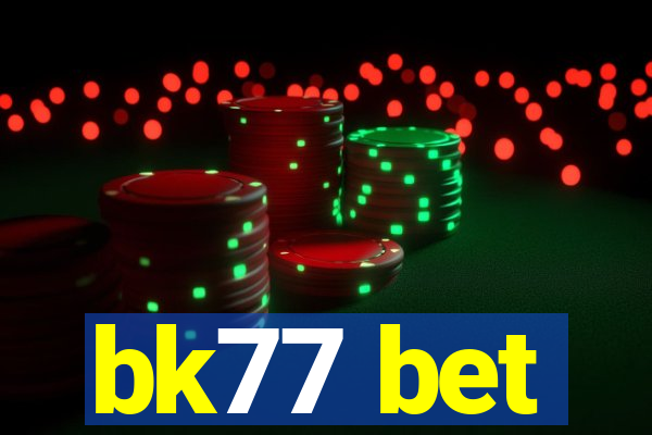 bk77 bet