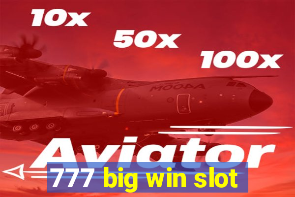 777 big win slot