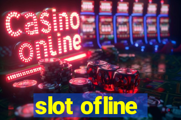 slot ofline