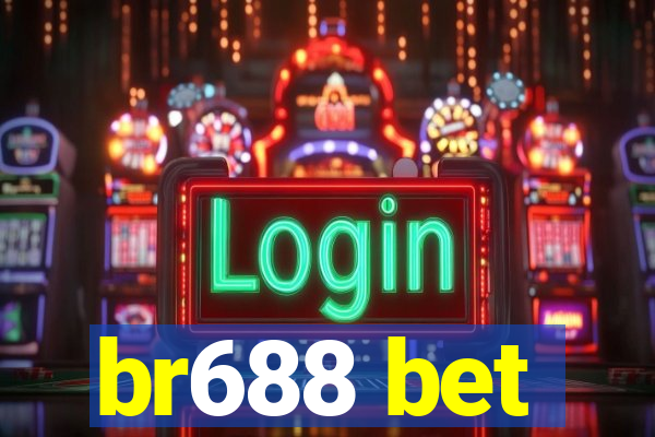 br688 bet