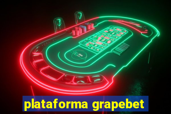 plataforma grapebet