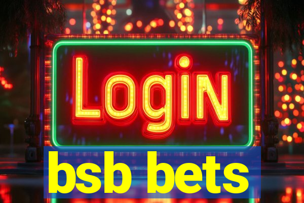 bsb bets