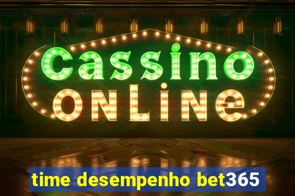 time desempenho bet365