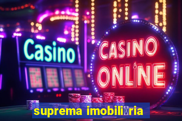 suprema imobili谩ria