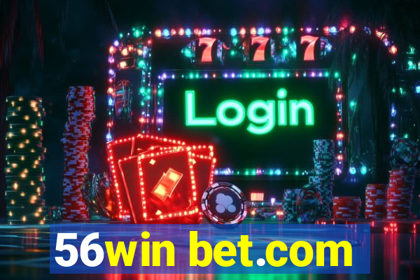 56win bet.com