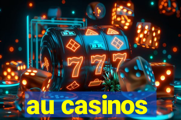 au casinos